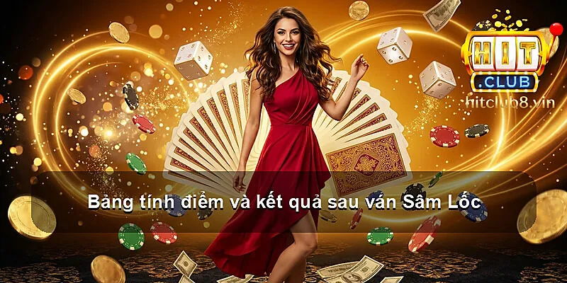 Bảng tính điểm và kết quả sau ván Sâm Lốc