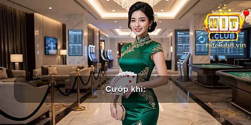 Cướp khi: