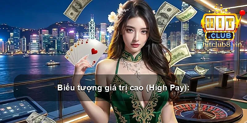 Biểu tượng giá trị cao (High Pay):