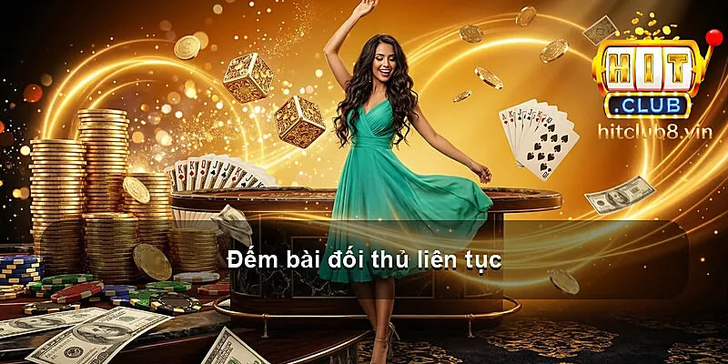 Đếm bài đối thủ liên tục