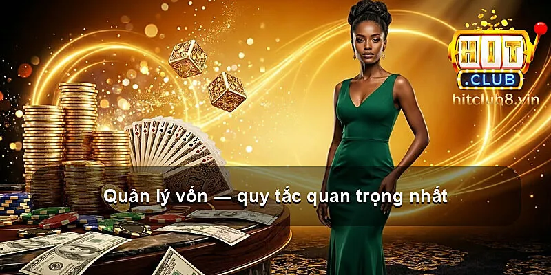 Quản lý vốn — quy tắc quan trọng nhất