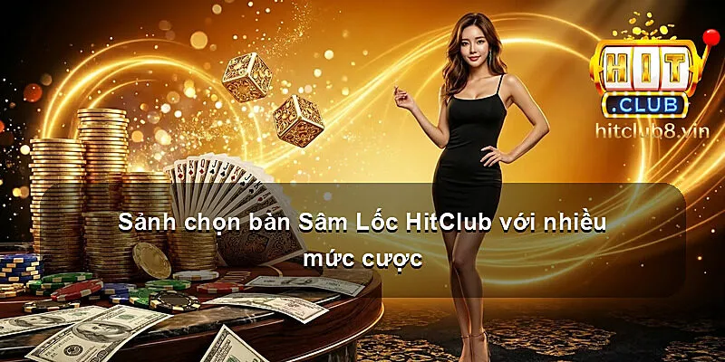 Sảnh chọn bàn Sâm Lốc HitClub với nhiều mức cược